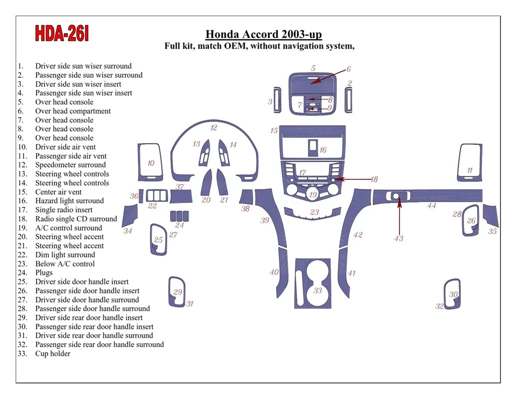 Ensemble complet Honda Accord 2003-2007, conformité OEM, sans système NAVI Kit de garniture de tableau de bord BD intérieur - 1