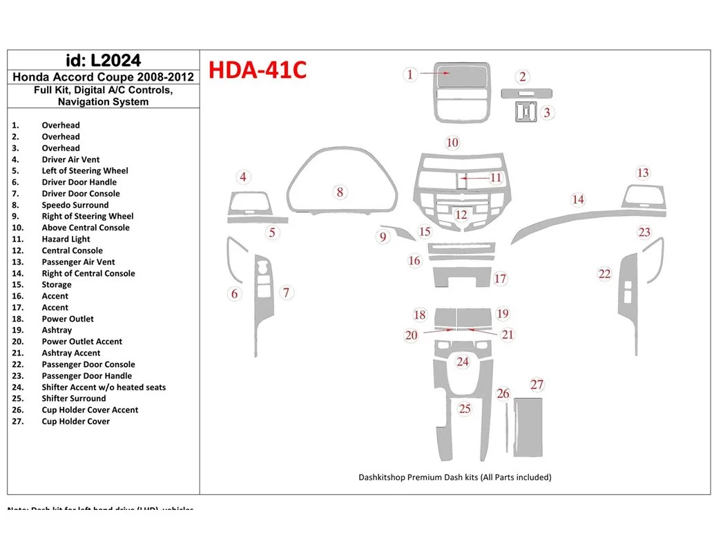 Car accessories Honda Accord 2008-2012 Full Set, 2 Doors (Coupe), Automatic AC Control, With NAVI system Interior BD Dash Trim K
