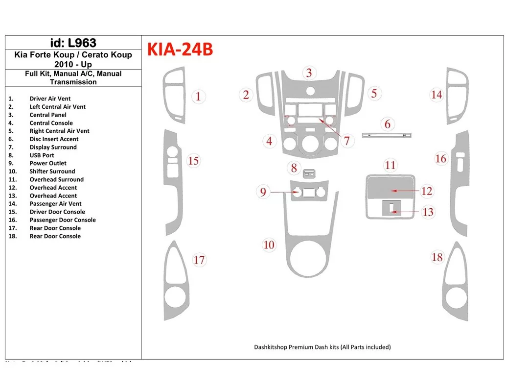 KIA Cerato Koup 2010-UP Full Set, Aircondition, Manual Gear Box Interior BD Dash Trim Kit - 1 - Interior Dash Trim Kit