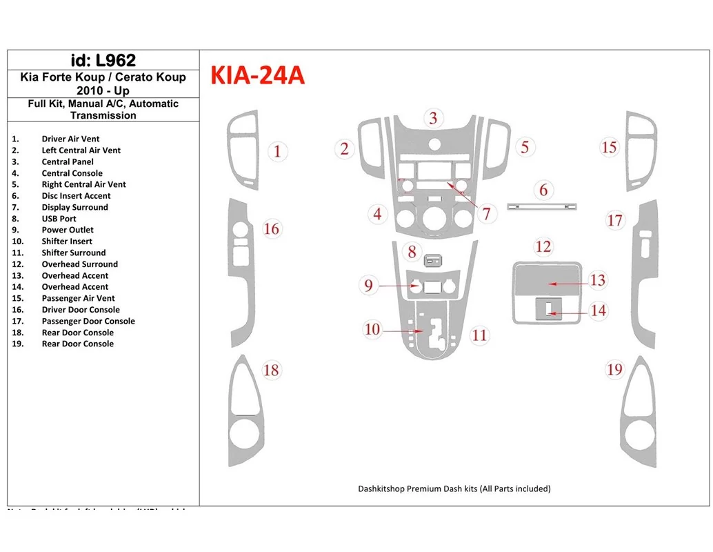 KIA Cerato Koup 2010-UP Ensemble complet, boîte de vitesses manuelle AC, kit de garniture de tableau de bord BD intérieur à engr