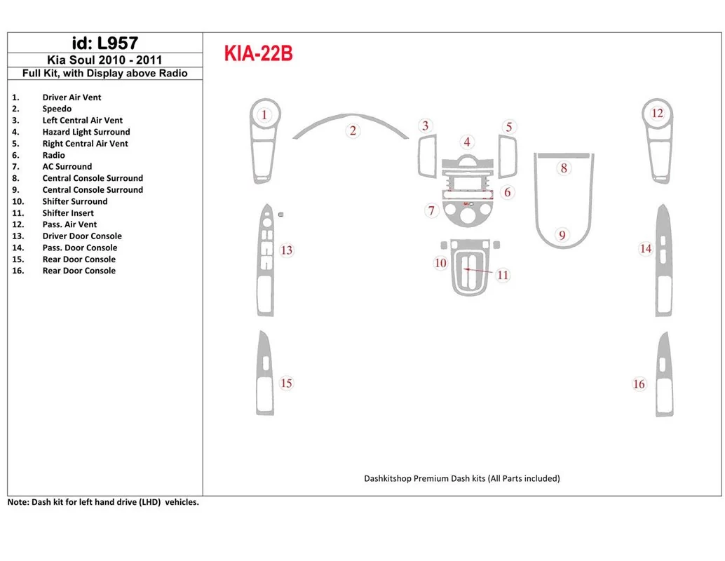 Kit complet KIA Soul 2010-UP, avec affichage au-dessus de l'intérieur de la radio BD Dash Trim Kit - 1