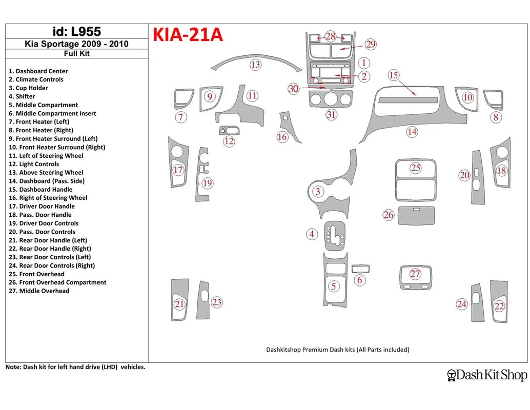 KIA Sportage 2009-2010 Ensemble complet de garnitures de tableau de bord intérieur BD - 1