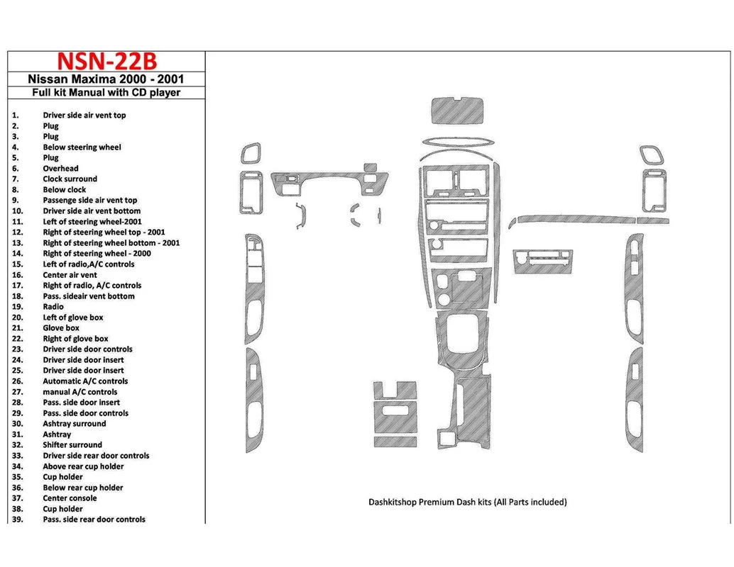 Nissan Maxima 2000-2001 Full Set, Manual Gearbox, Radio With CD Player, 39 Parts set Interior BD Dash Trim Kit - 1