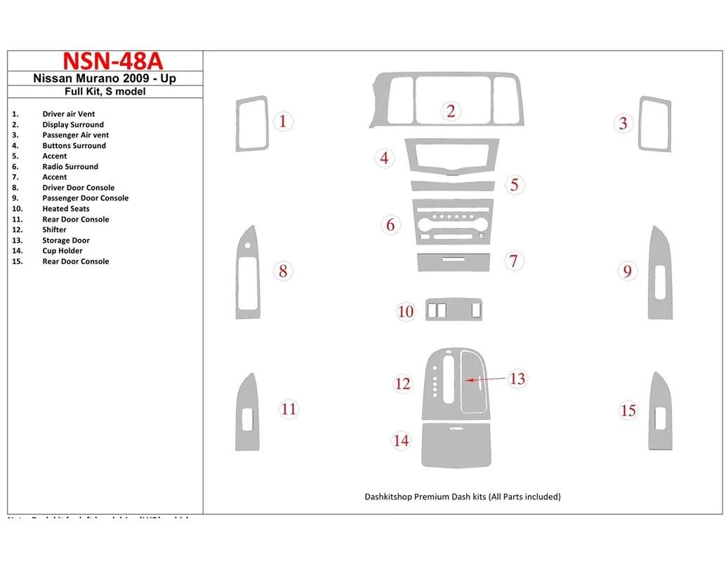 Nissan Murano 2009-UP Ensemble complet, kit de garniture de tableau de bord BD intérieur modèle S - 1