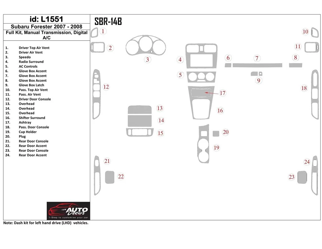 Subaru Forester 2007-2008 Ensemble complet, engrenage automatique, boîte de vitesses manuelle AC Intérieur BD Dash Trim Kit - 1