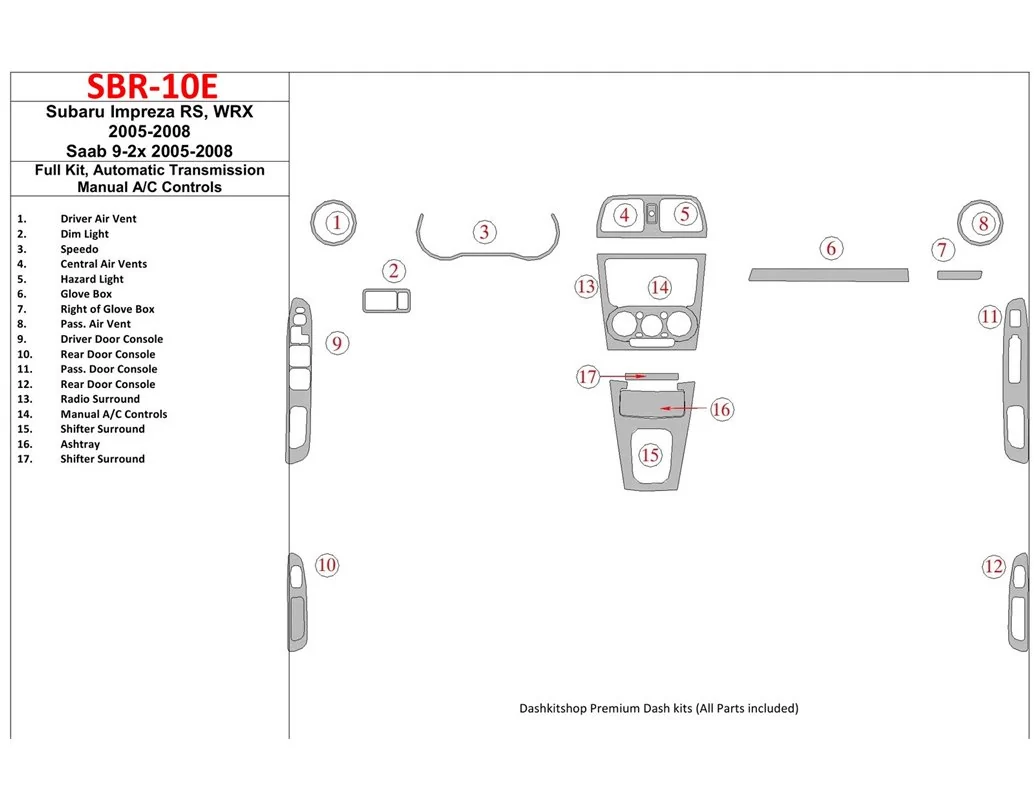 Subaru Impreza WRX 2005-2008 Full Set, Automatic Gear, Manual Gearbox AC Control Interior BD Dash Trim Kit - 1 - Interior Dash T