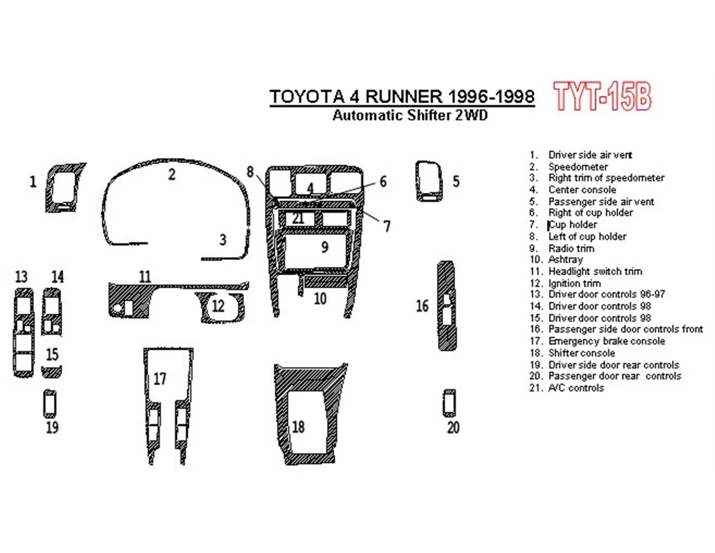 Toyota 4 Runner 1996-1998 Boîte de vitesses automatique, 2 roues motrices, kit de garniture de tableau de bord intérieur BD 21 p
