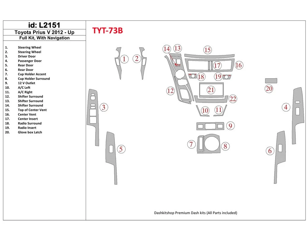 Toyota Pius V 2012-UP Volledige set, met NAVI Interieur BD Dash Trim Kit - 1