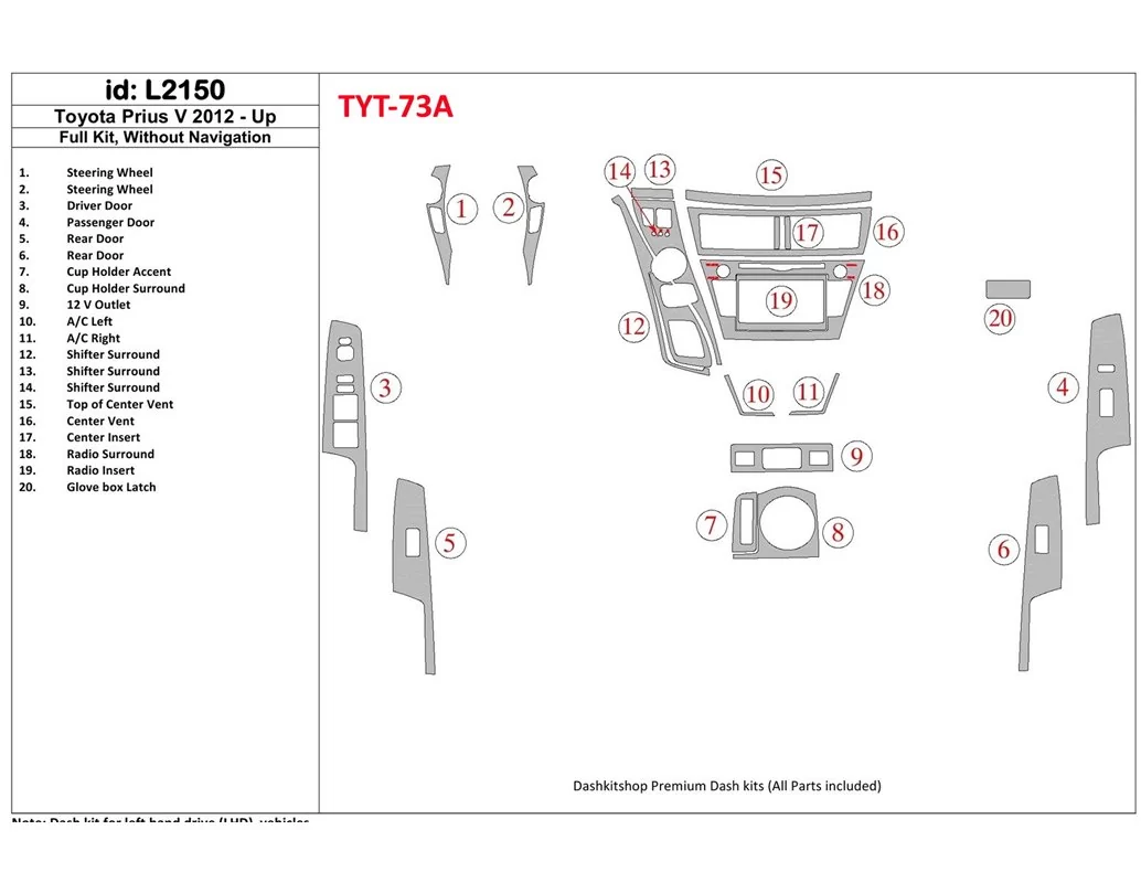 Toyota Pius V 2012-UP Volledige set, zonder NAVI Interieur BD Dash Trim Kit - 1